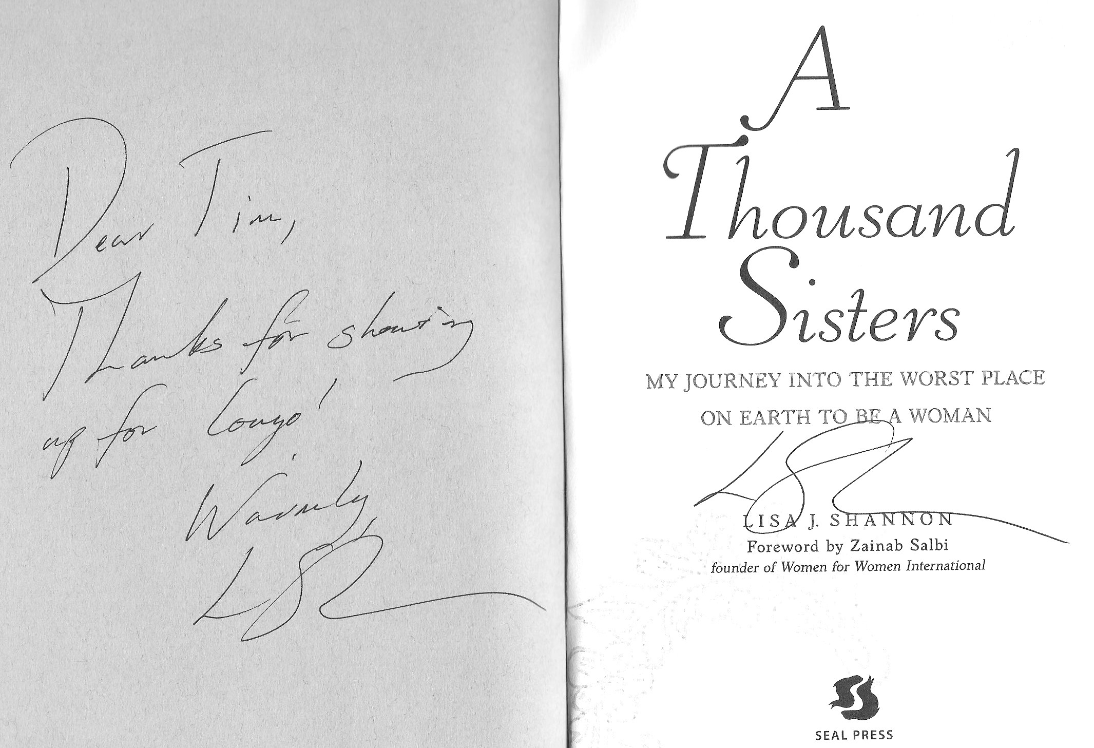 Lisa Shannon's inscription in my copy of A Thousand Sisters - worth a million bucks to me!